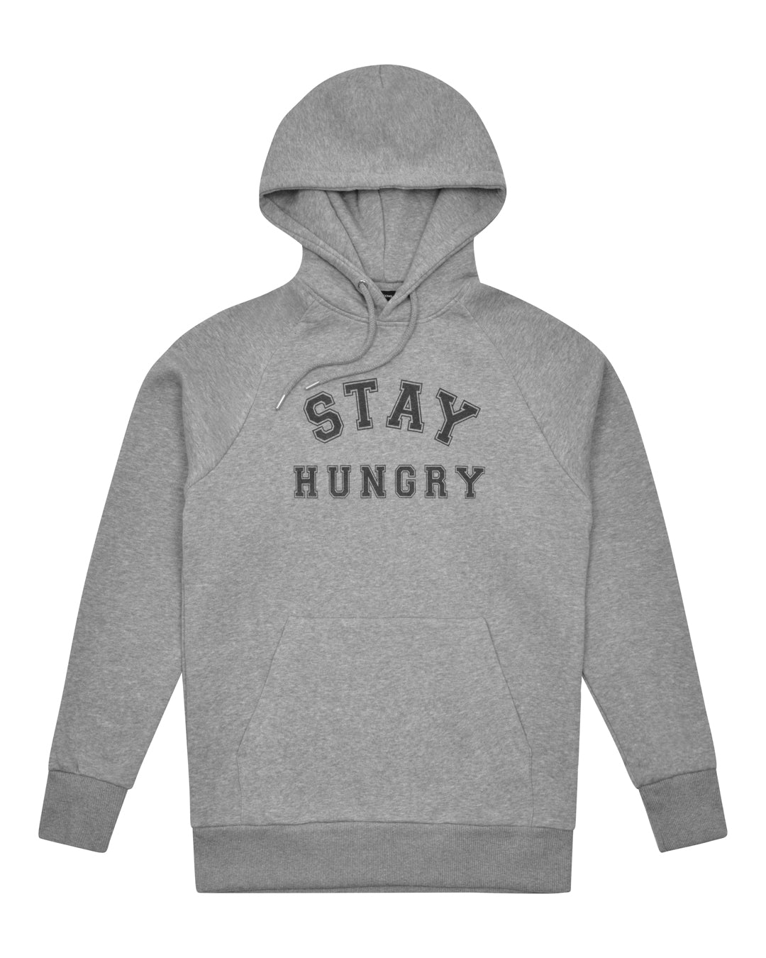 Stay Hungry Hoodie